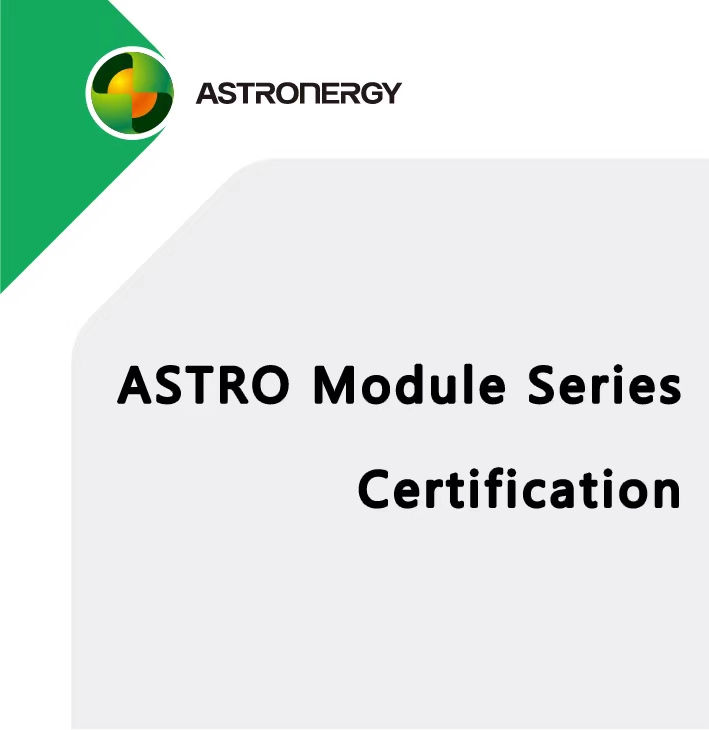 ASTRO Dual Glass Module Certification IEC61215 & IEC 61730